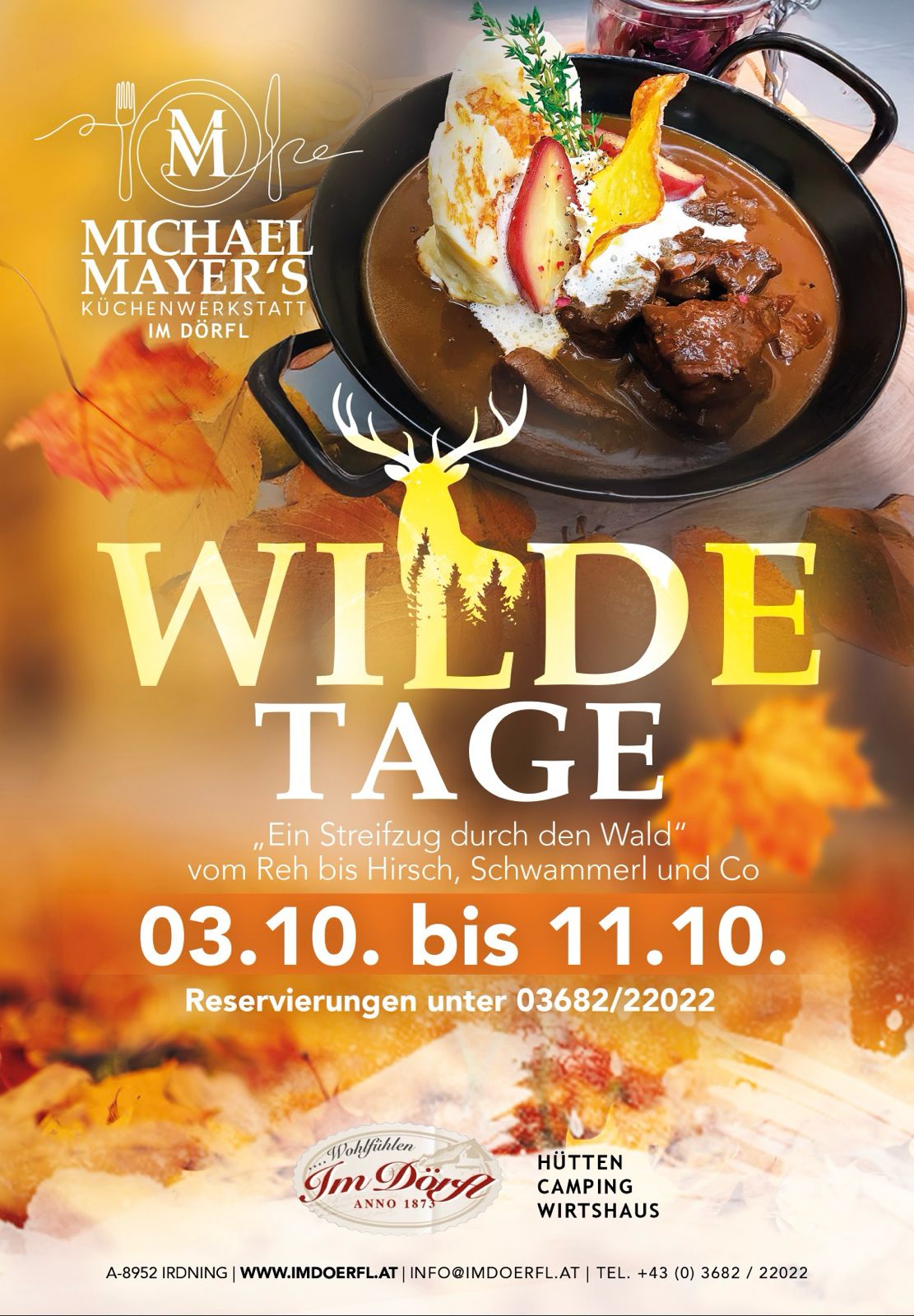 Wilde Tage vom 03.10. bis 11.10. bei Michael Mayer's Küchenwerkstatt im Dörfl